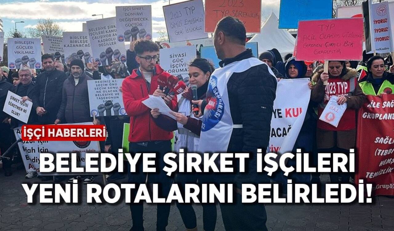 Belediye şirket işçileri yeni rotalarını belirledi!