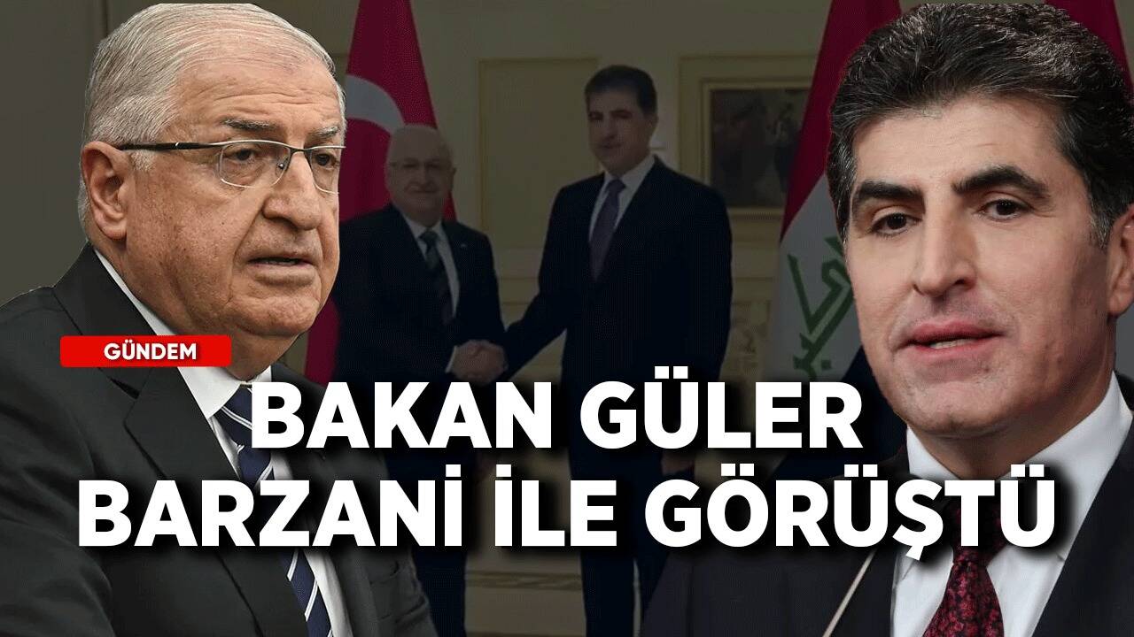 Bakan Güler, Neçirvan Barzani ile görüştü