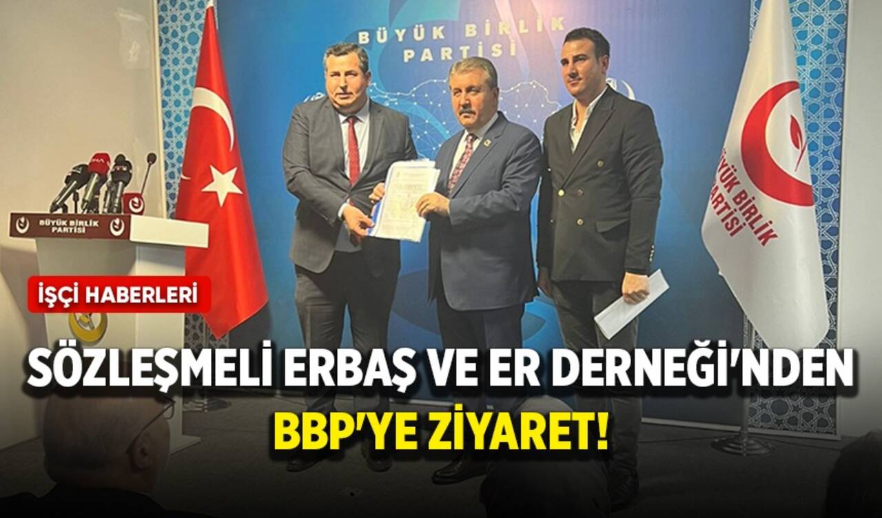 Sözleşmeli Erbaş ve Er Derneği'nden BBP'ye ziyaret!