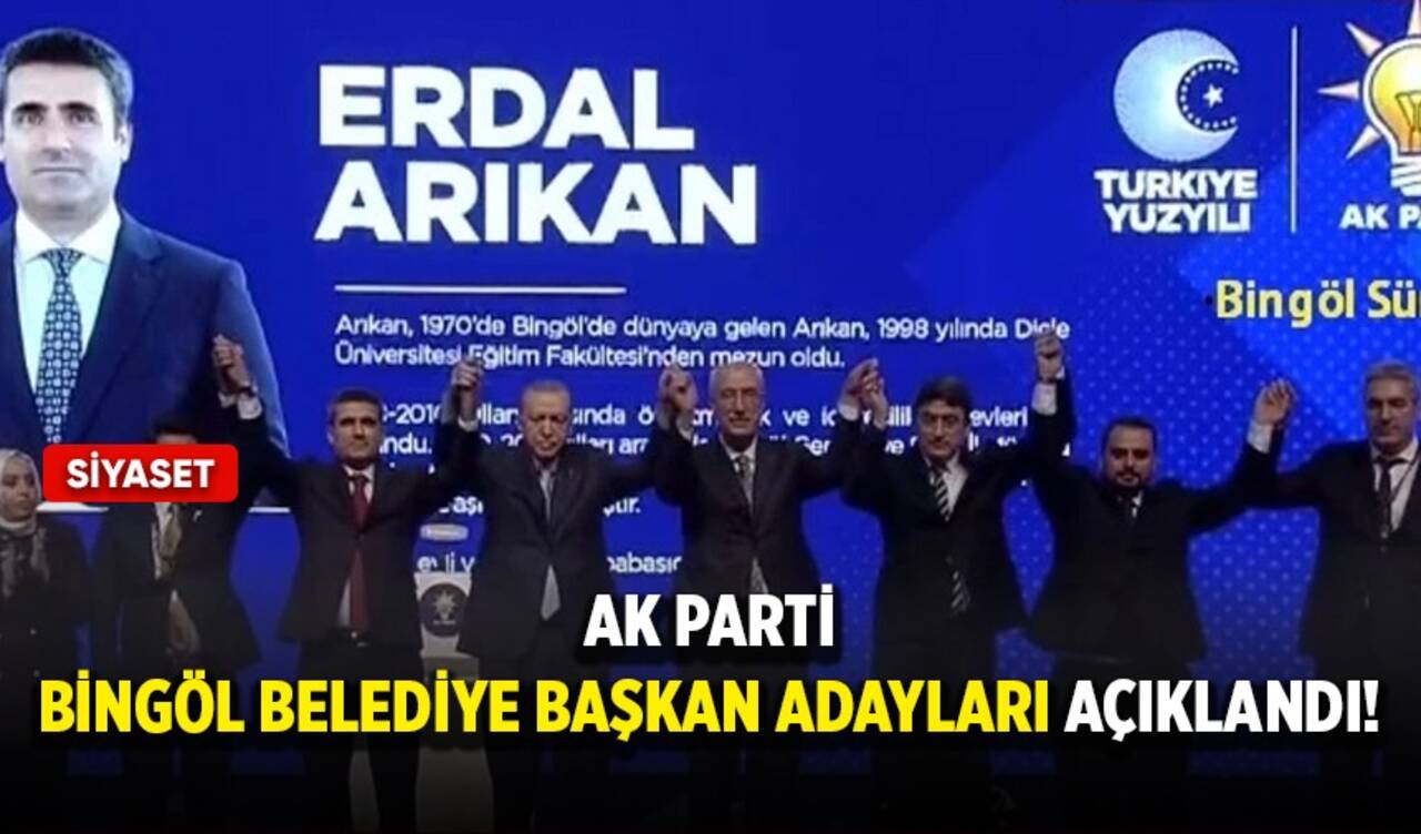 Ak Parti Bingöl belediye başkan adayları açıklandı!