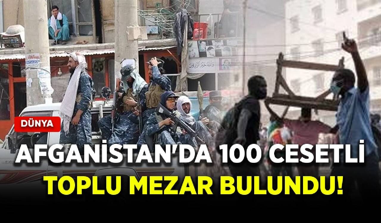 Afganistan'da 100 cesetli toplu mezar bulundu!