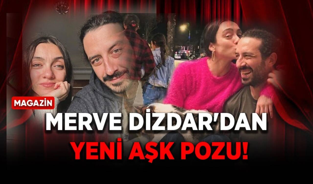 Merve Dizdar'dan yeni aşk pozu! 14 Şubat'a özel paylaştı