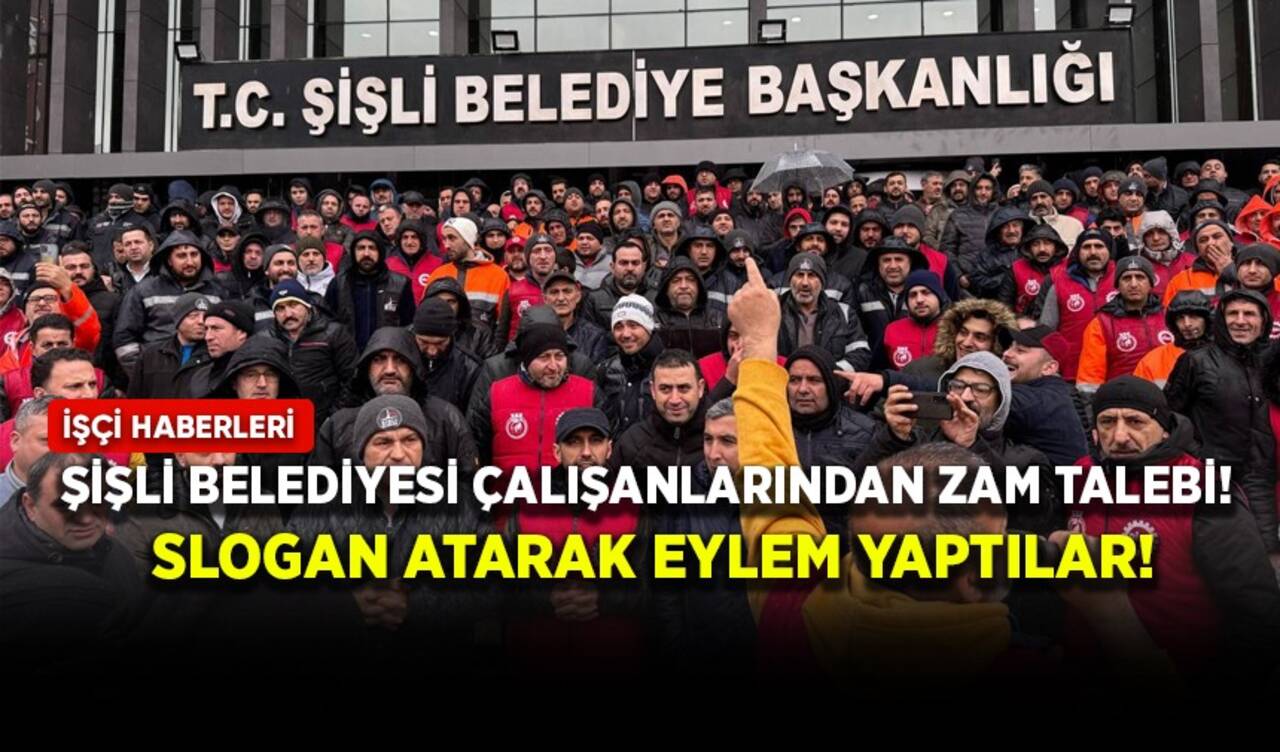 Şişli Belediyesi çalışanlarından zam talebi! Slogan atarak eylem yaptılar