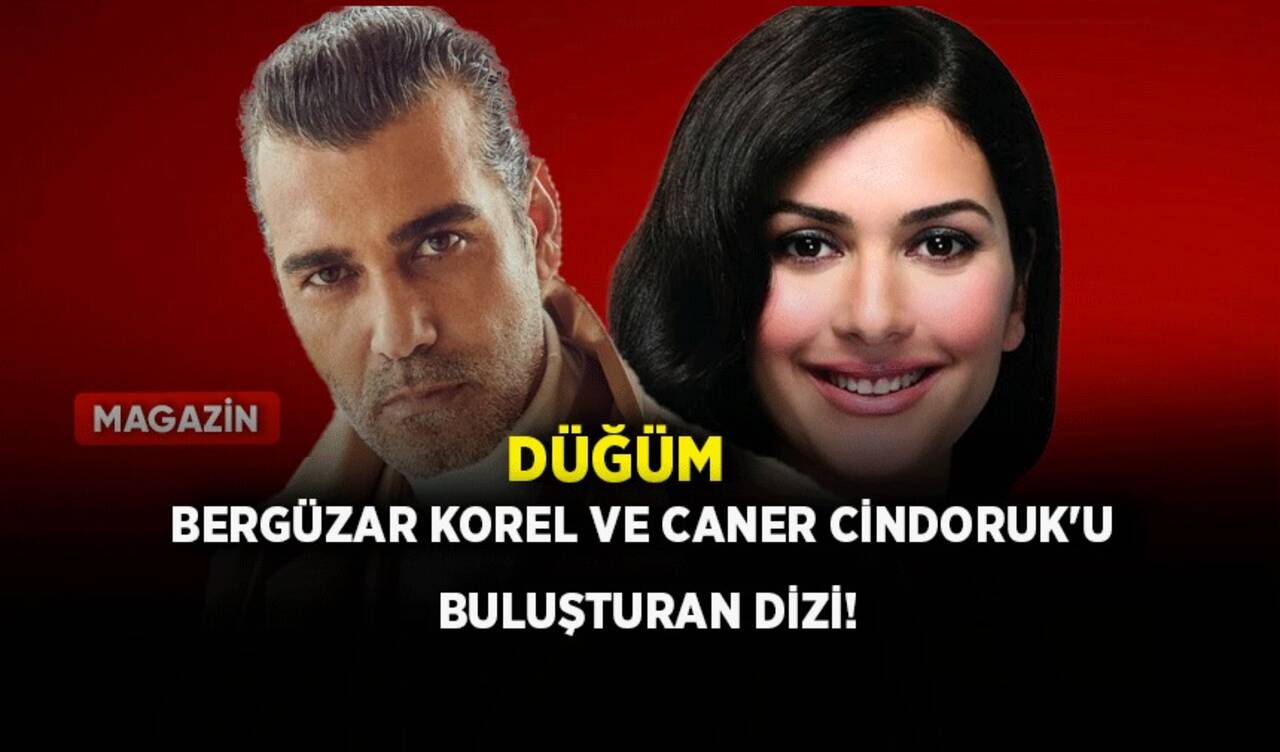 Bergüzar Korel ve Caner Cindoruk'u buluşturan dizi: Düğüm