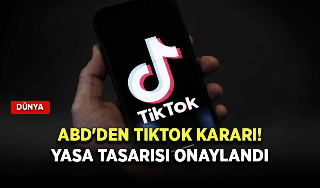 ABD'den TikTok kararı! Yasa tasarısı onaylandı