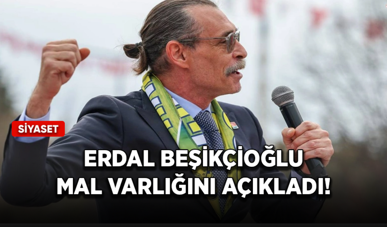 CHP Etimesgut adayı Erdal Beşikçioğlu mal varlığını açıkladı!