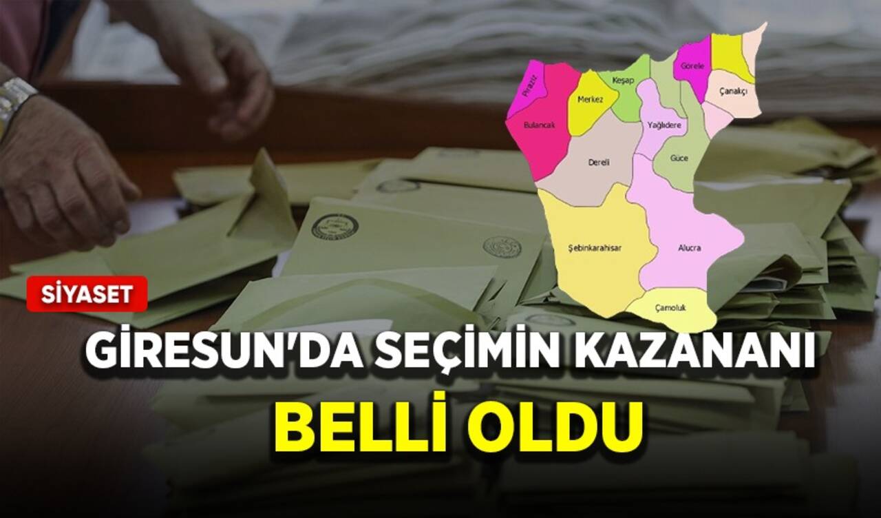 Giresun'da seçimin kazananı belli oldu