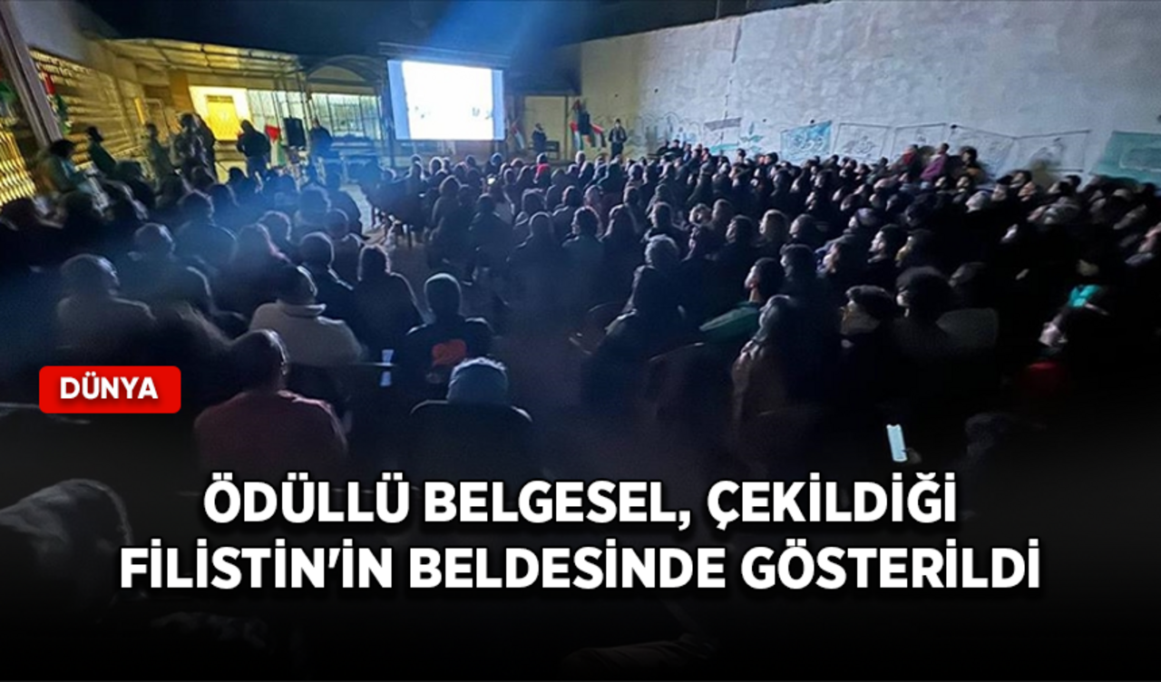 Ödüllü belgesel, çekildiği Filistin'in beldesinde gösterildi