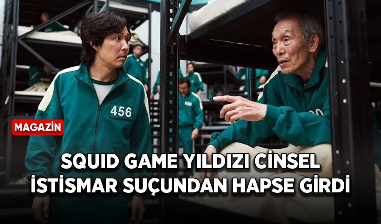 Squid Game Yıldızı cinsel istismar suçundan hapse girdi