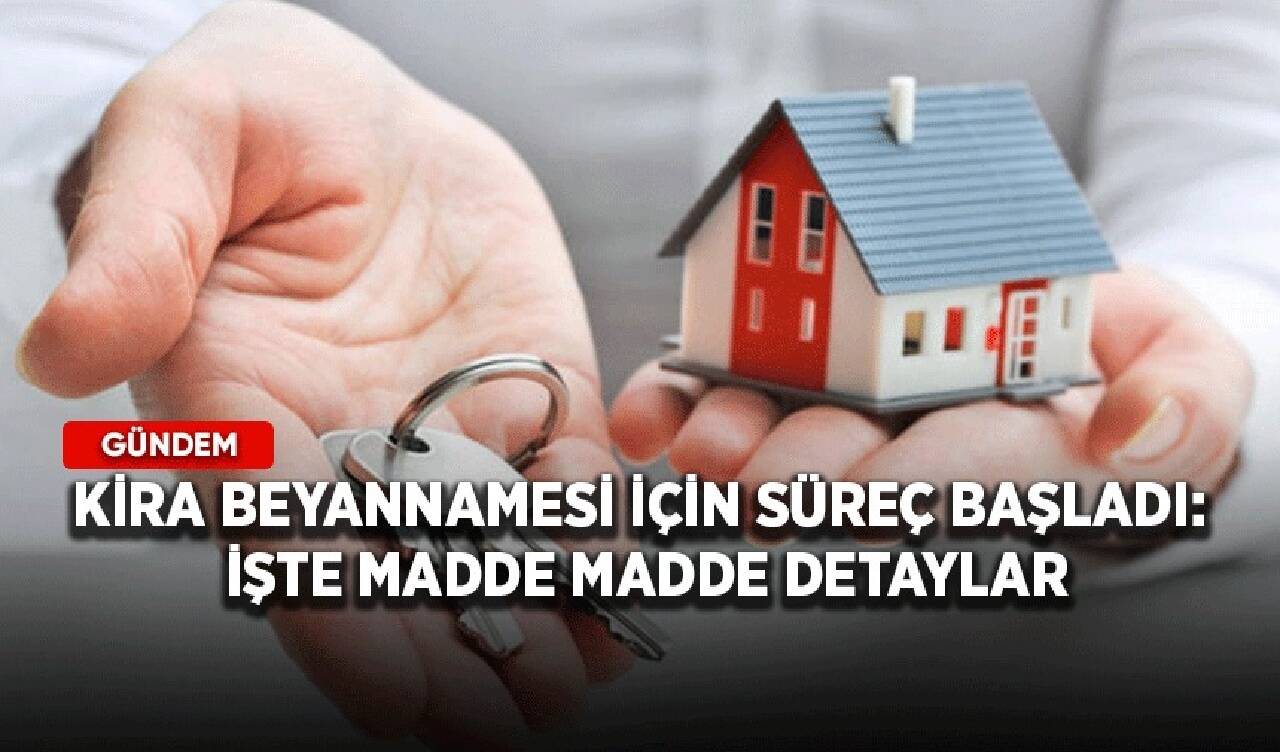 Kira beyannamesi için süreç başladı: İşte madde madde detaylar