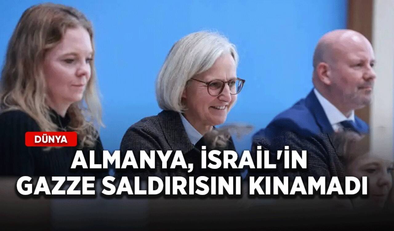 Almanya, İsrail'in Gazze saldırısını kınamadı