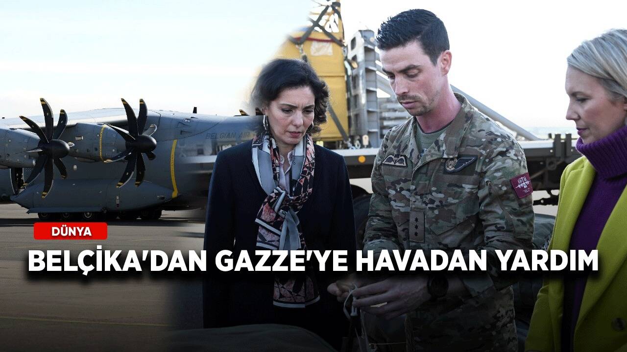 Belçika'dan Gazze'ye havadan insani yardım