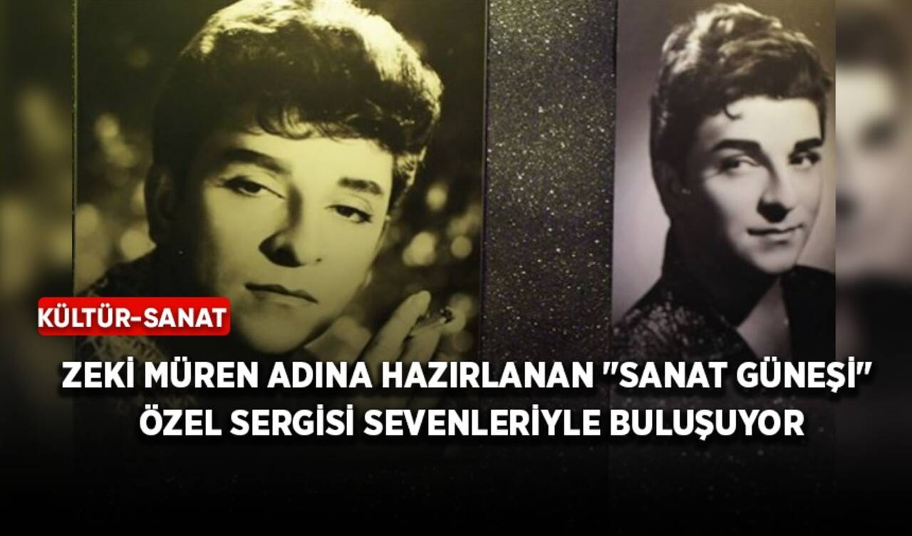 Zeki Müren adına hazırlanan "Sanat Güneşi" özel sergisi sevenleriyle buluşuyor