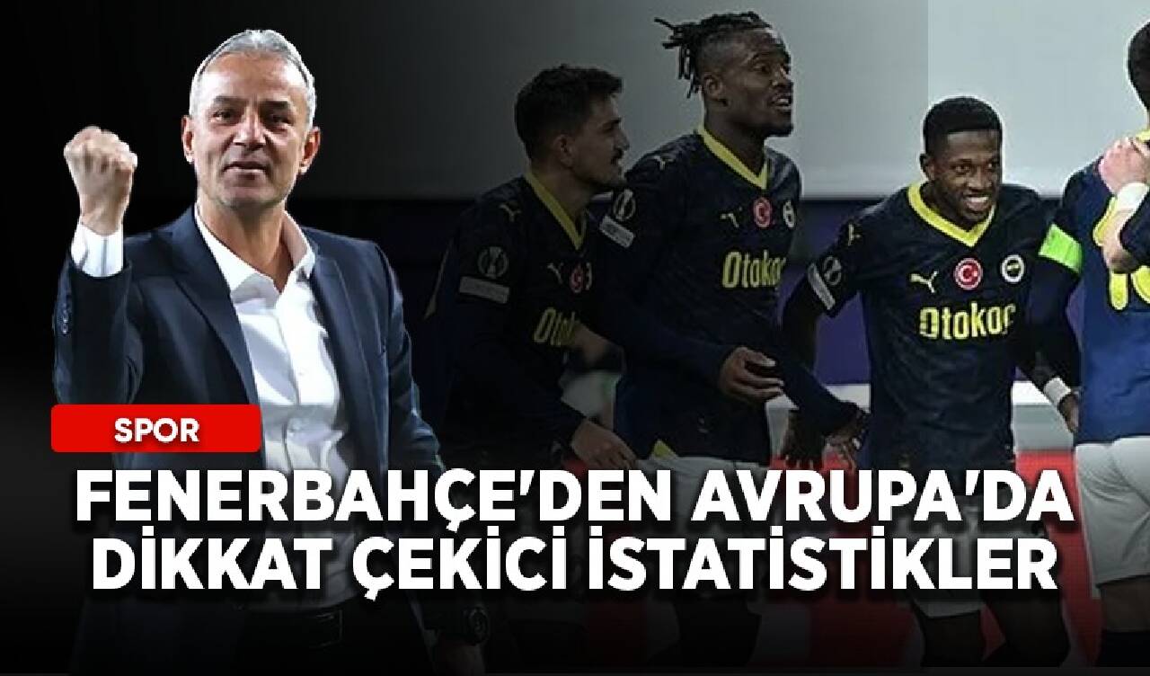 Fenerbahçe'den Avrupa'da dikkat çekici istatistikler