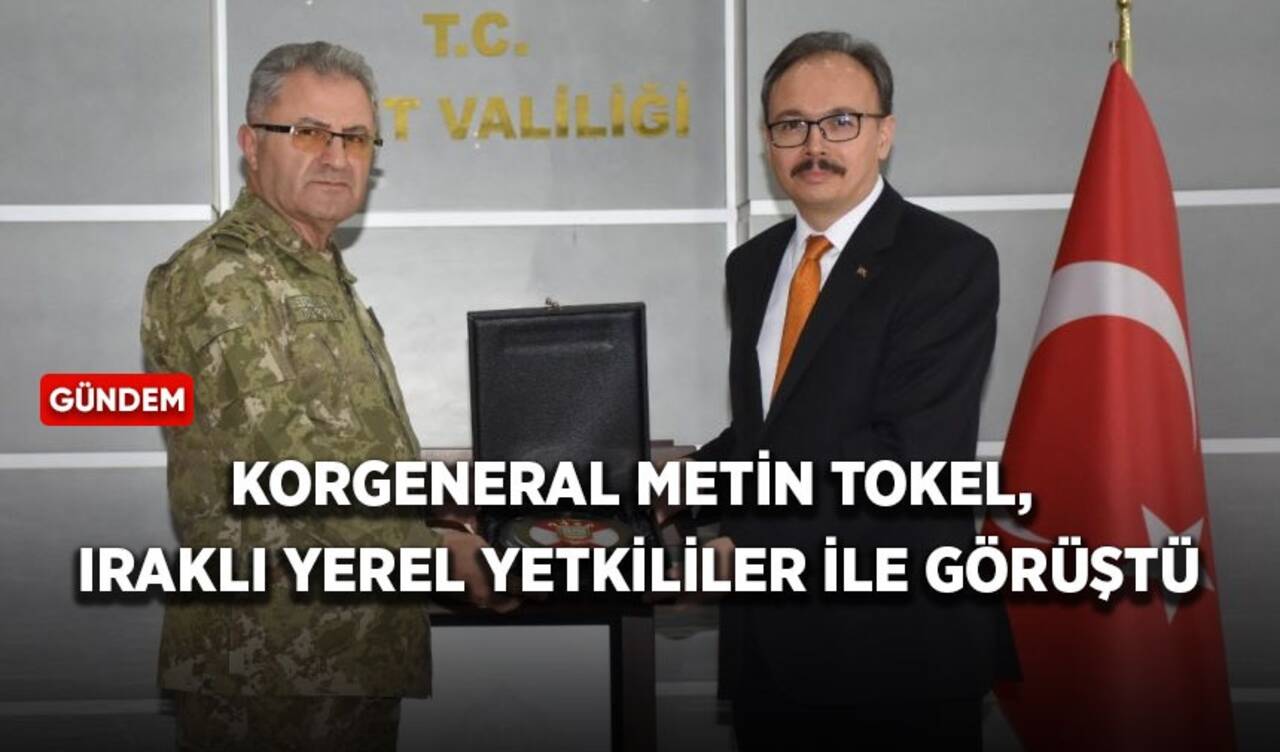 Korgeneral Metin Tokel, Iraklı yerel yetkililer ile görüştü