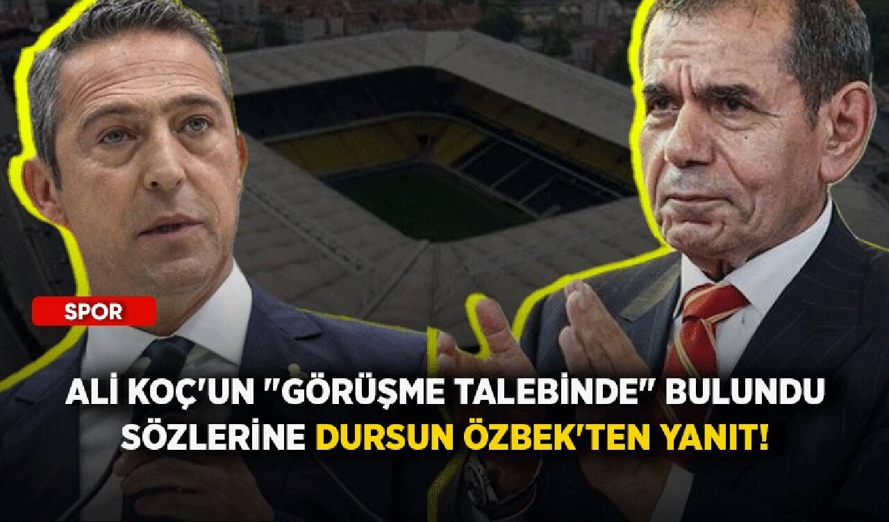 Ali Koç'un "görüşme talebinde" bulundu sözlerine Dursun Özbek'ten yanıt!