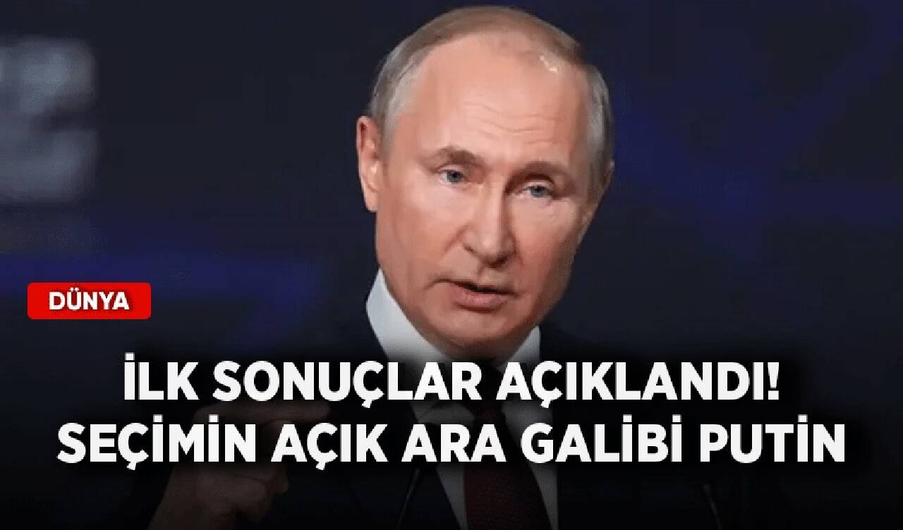 İlk sonuçlar açıklandı! Seçimin açık ara galibi Putin