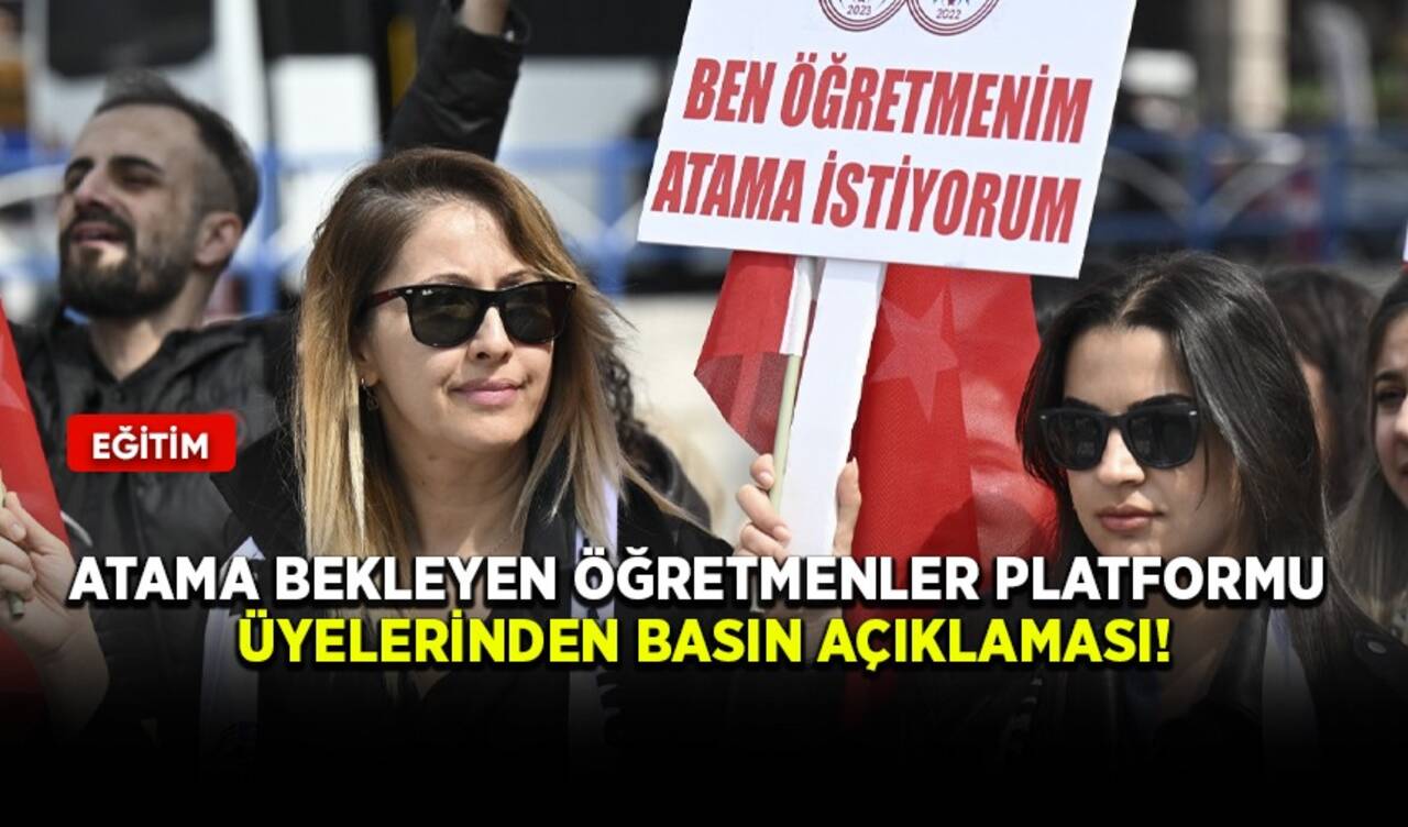 Atama Bekleyen Öğretmenler Platformu'ndan basın açıklaması: Mülakatsız 68 bin atama!