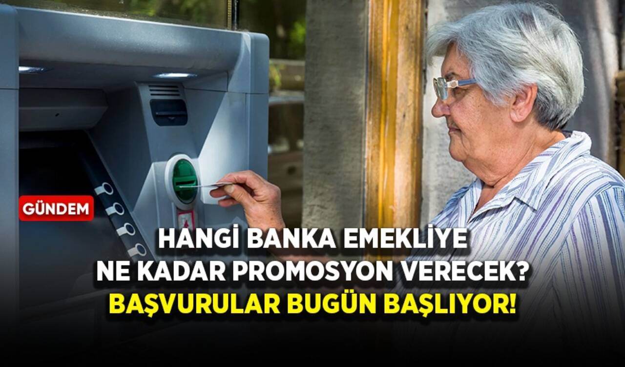 Hangi banka emekliye ne kadar promosyon verecek?