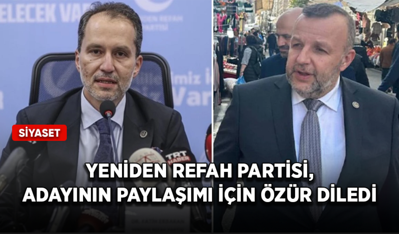 Yeniden Refah Partisi, Fatih adayının paylaşımı için özür diledi