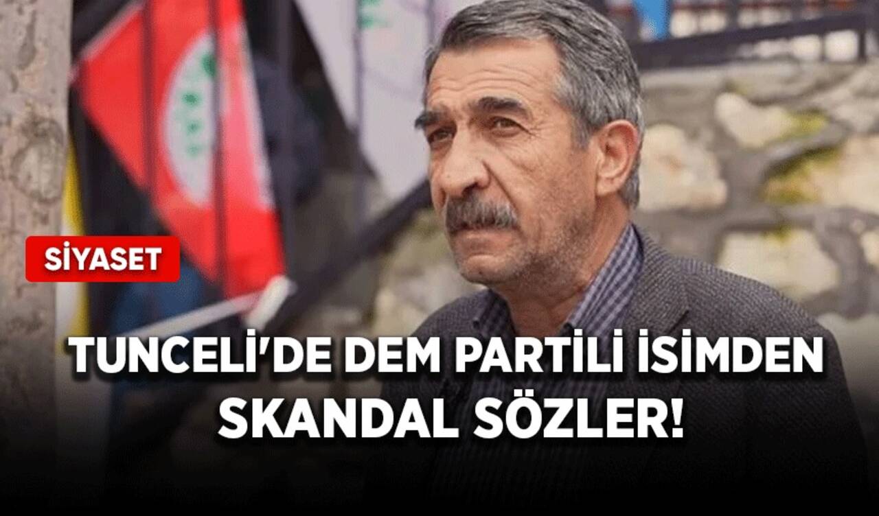 Tunceli'de seçimi kazanan DEM Partili isimden skandal sözler