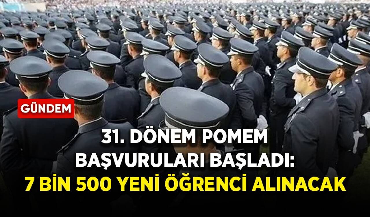 31. Dönem POMEM başvuruları başladı: 7 bin 500 yeni öğrenci alınacak