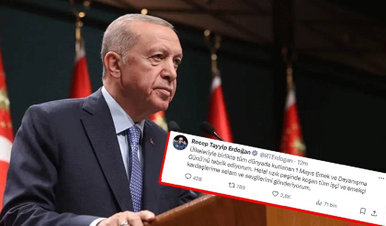 Cumhurbaşkanı Erdoğan'dan, 1 Mayıs Emek ve Dayanışma Günü mesajı!