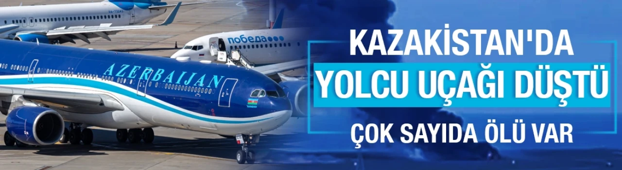 Kazakistan'da yolcu uçağı düştü