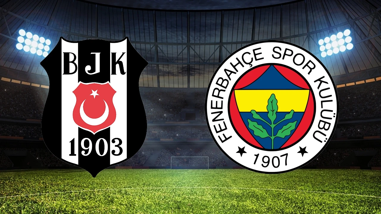 Beşiktaş-Fenerbahçe derbisine saatler kaldı! İşte muhtemel ilk 11'ler