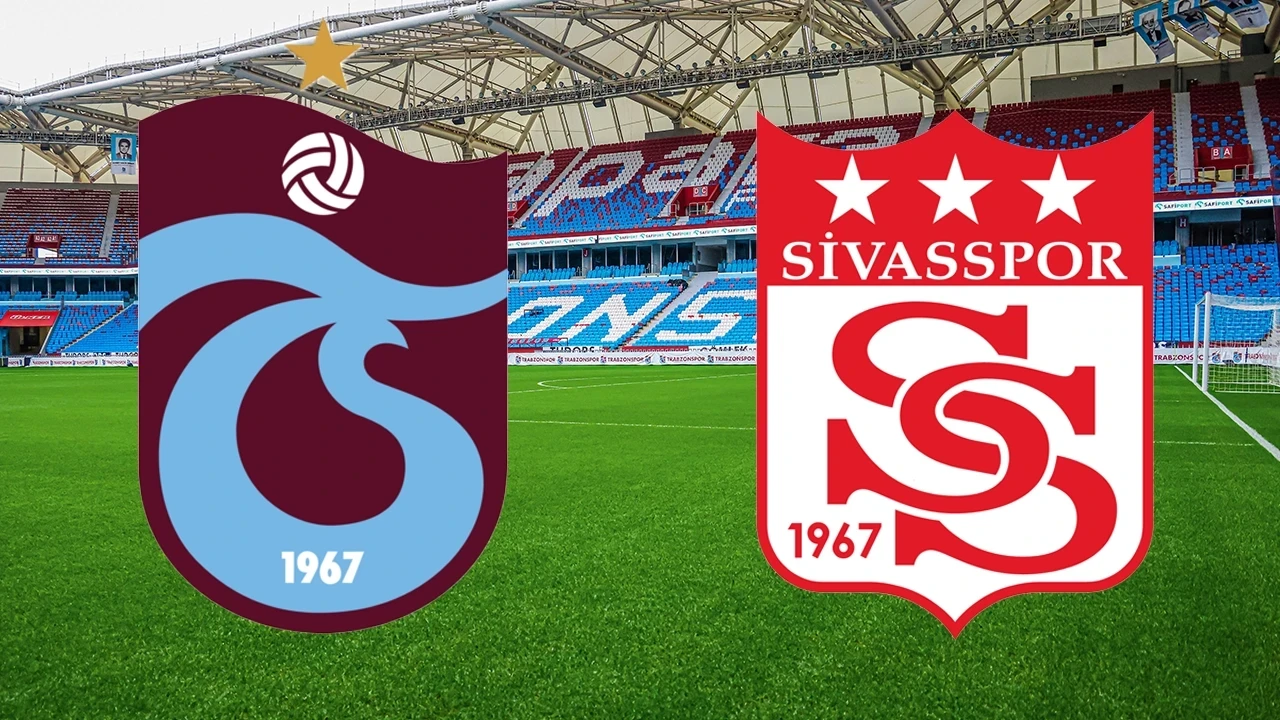 Trabzonspor - Sivasspor maçında takımların ilk 11'leri belli oldu