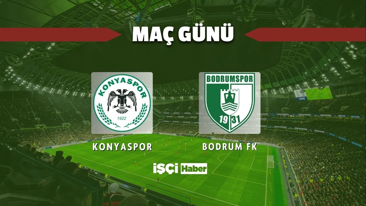 Konyaspor -Bodrum FK maçı ne zaman, saat kaçta ve hangi kanalda? Küme düşme hattında kritik mücadele