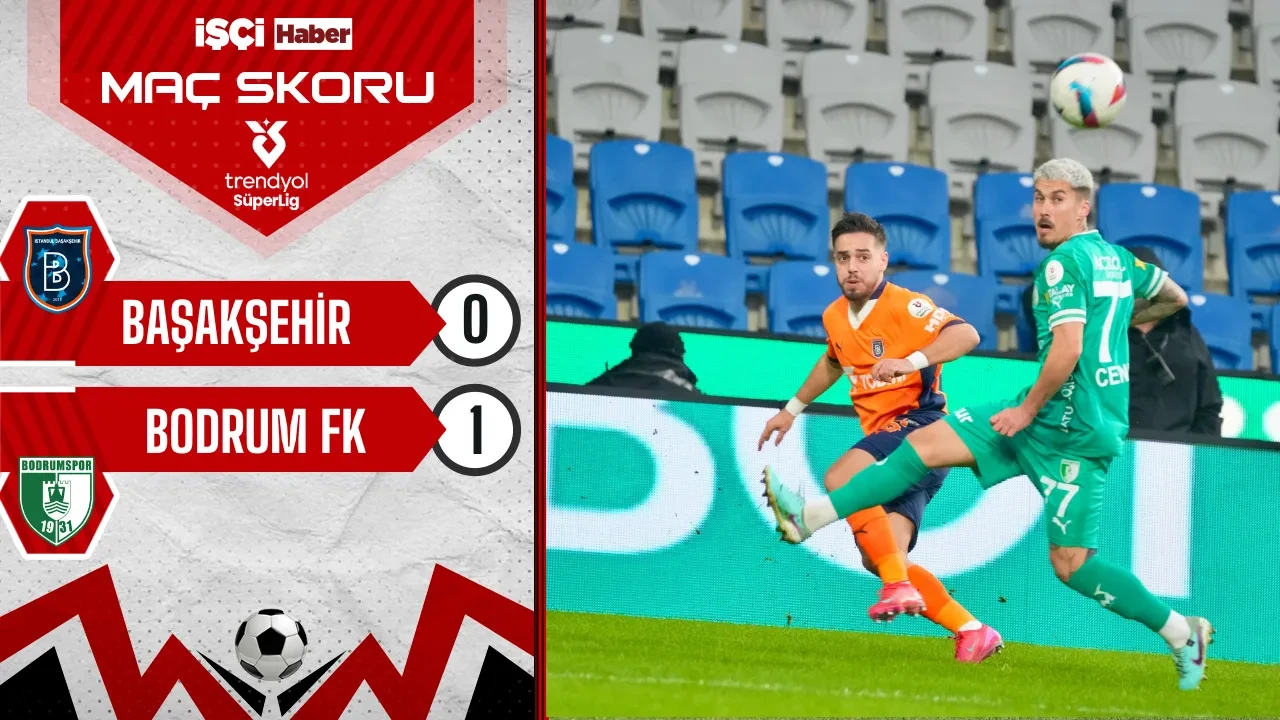 Bodrum FK, Başakşehir deplasmanında 1-0 kazandı! 7 maç sonra 3 puan