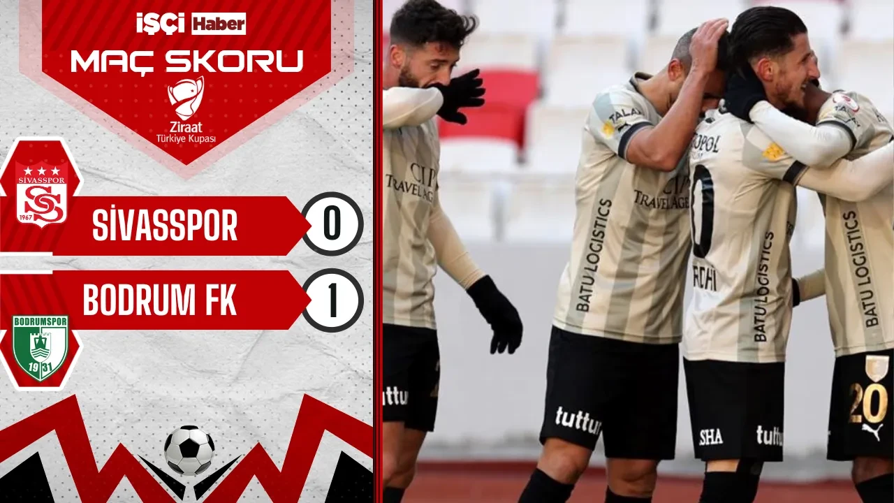 Bodrum FK, Sivasspor deplasmanında 1-0 kazanarak çeyrek finale yükseldi