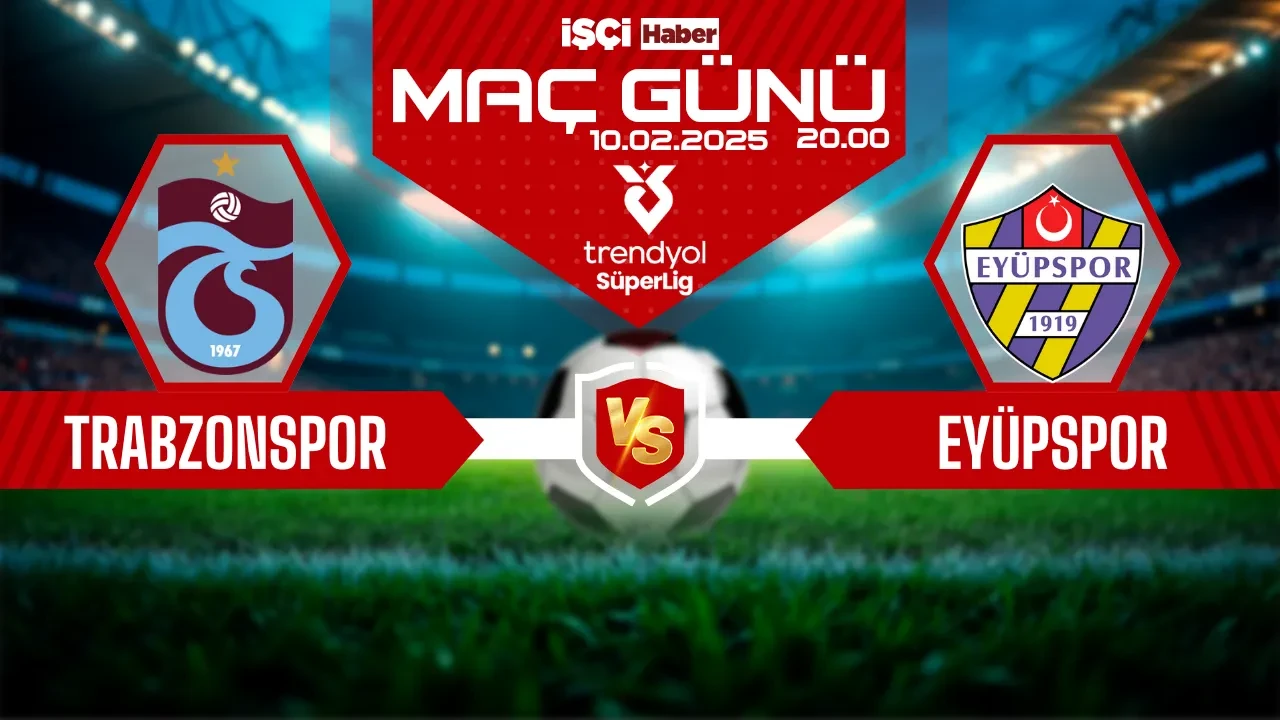 Trabzonspor - Eyüpspor maçı ne zaman, saat kaçta ve hangi kanalda?