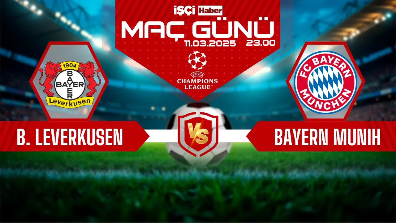 Bayer Leverkusen-Bayern Münih maçı ne zaman, saat kaçta ve hangi kanalda? Şampiyonlar Ligi'nde Alman rekabeti