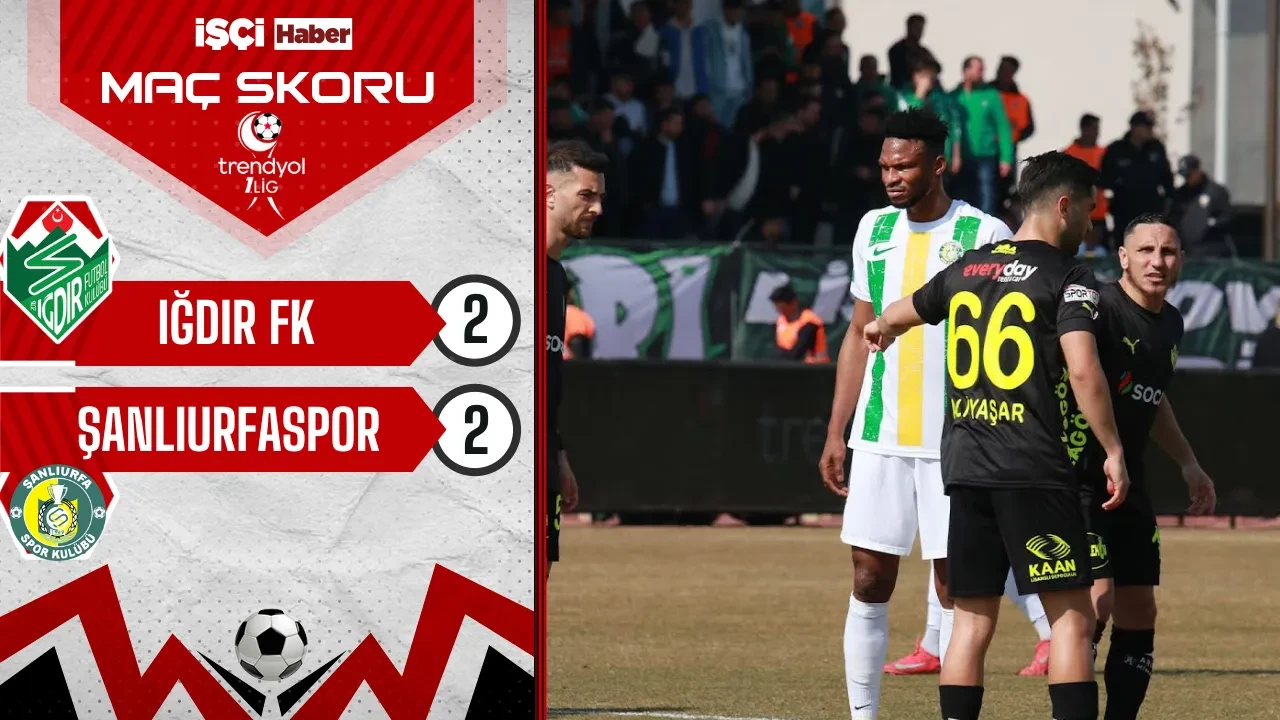 Iğdır FK, Şanlıurfaspor karşısında pes etmedi! 2-0'dan geri döndü