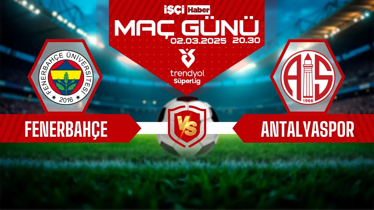 Fenerbahçe-Antalyaspor maçı ne zaman, saat kaçta, hangi kanalda?