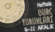 Haftalık burç yorumları! 16-22 Aralık: Astroloji ne diyor?