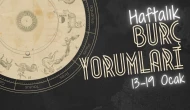 Haftalık burç yorumları! 13-19 Ocak 2025: Astroloji ne diyor?