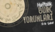 Haftalık burç yorumları! 10-16 Şubat 2025: Astroloji ne diyor?