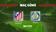 Atletico Madrid - Getafe maçı ne zaman, saat kaçta ve hangi kanalda?