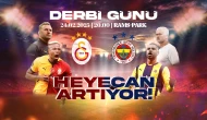 Galatasaray - Fenerbahçe derbisi heyecanı artıyor