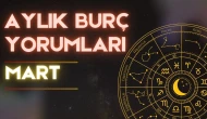 Aylık burç yorumları! Mart 2025: Astroloji ne diyor?