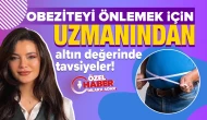 Obeziteyi önlemek için neler yapılmalı?