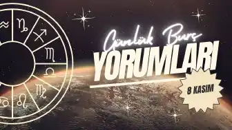 Günlük Burç yorumları! 8 Kasım 2024: Astroloji ne diyor?