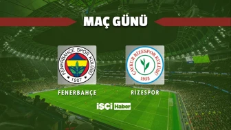 Fenerbahçe - Rizespor maçı ne zaman, saat kaçta ve hangi kanalda?