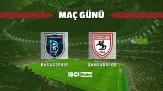 Başakşehir - Samsunspor maçı ne zaman, saat kaçta ve hangi kanalda?