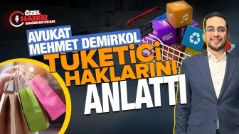 Bilinç tüketici nasıl olunur? Av. Mehmet Demirkol anlattı