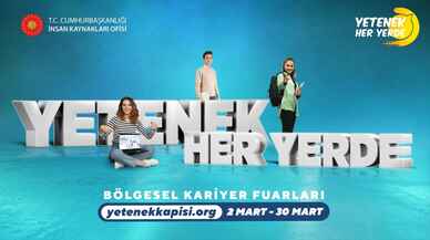 Yetenek Her Yerde Bölgesel Kariyer Fuarları başlıyor