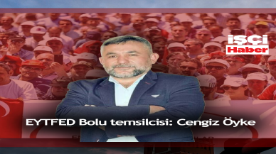 EYT Federasyonu Bolu temsilcisi: Cengiz Öyke